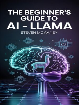 cover image of The Beginner's Guide to AI – Llama